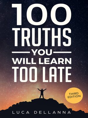 cover image of 100 Truths You Will Learn Too Late